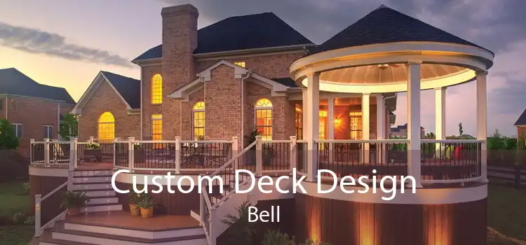 Custom Deck Design Bell